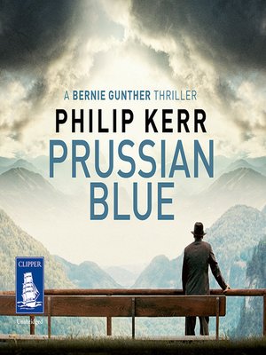 cover image of Prussian Blue--Bernie Gunther, Book 12